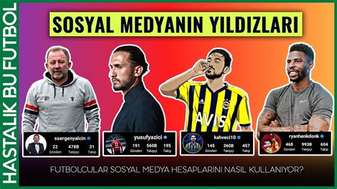 Futbolcuların Sosyal Medya Etkileşimi: Instagram ve Twitter'da En Aktif Olanlar